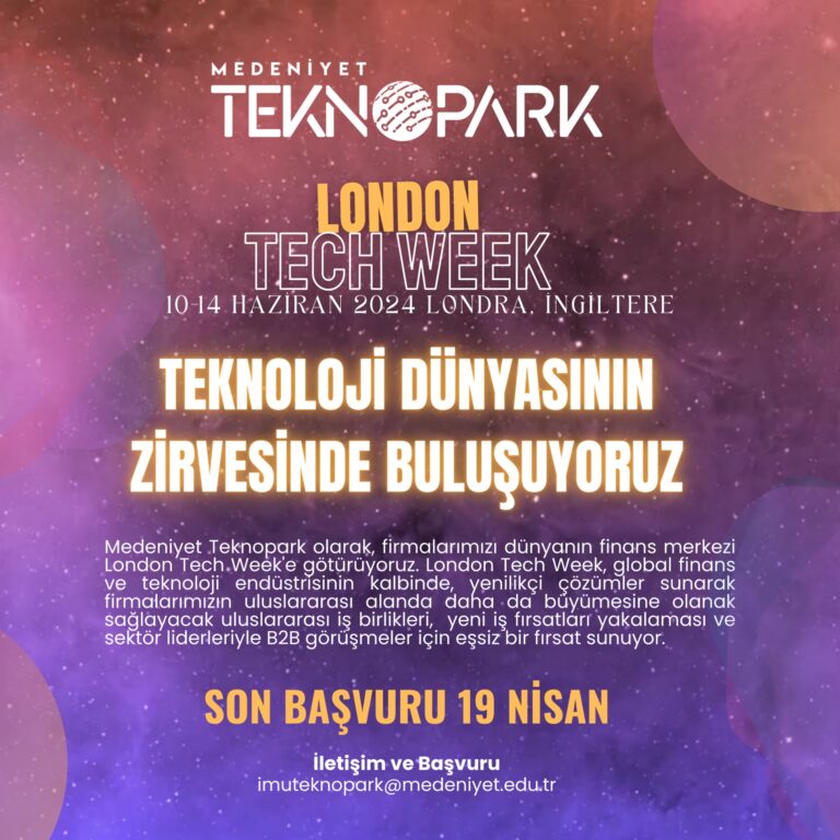London Tech Week 2024’e Katılım Çağrısında Bulunuyoruz!